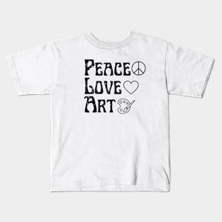 Peace , Love , Art Kids T-Shirt